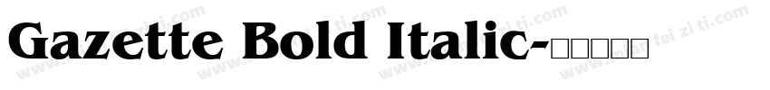 Gazette Bold Italic字体转换
